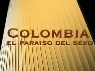 Kolumbija el paraíso del sexo