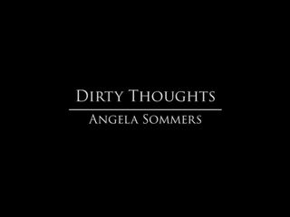 Babes - Dirty Thoughts Starring Angela Sommers Clip.